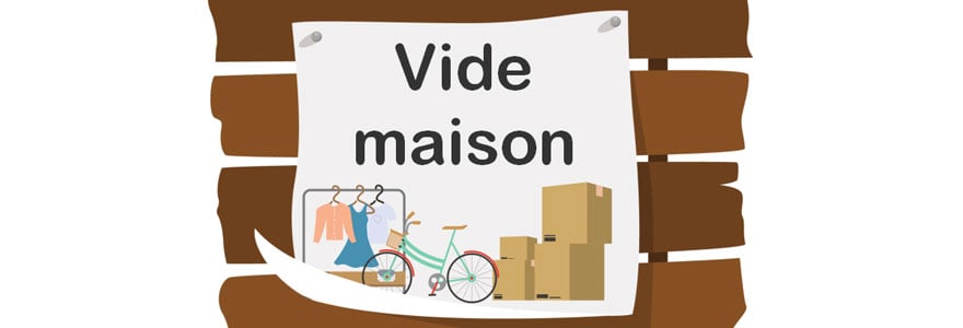 Vide maison